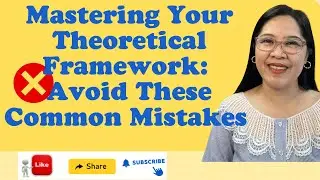 VL13 - Mastering your theoretical framework: Avoiding these common mistakes