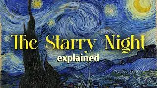 Everything about van Gogh's Masterpiece - The Starry Night