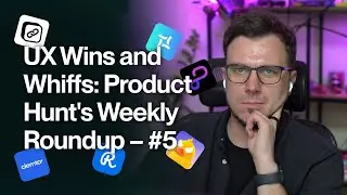 UX Insider: Product Hunt's Weekly Roundup - Episode #5 (13 - 19 Jan. 2025)