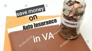 The Smart Way to Save Money on Auto Insurance in VA