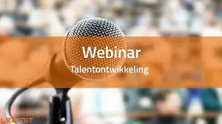 Talentontwikkeling op de werkvloer: een kennismaking. Webinar Learnit Training