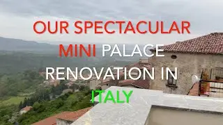 Our Beautiful Mini Palazzo Renovation! Casa Cristina is Almost Finished!
