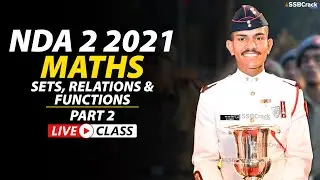 NDA 2 2021 | 500 Most Expected Questions in Maths | Sets, Relations & Functions Live Class | Part 2