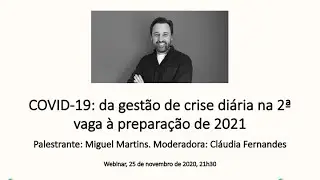 Covid-19: da gestão de crise diária na 2ª vaga à preparação de 2021