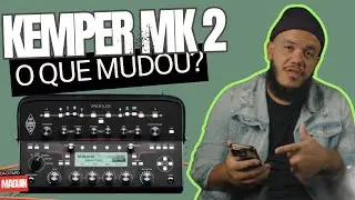 MK 2 - Lançamento da Kemper - O que mudou?  #daopapomaguin