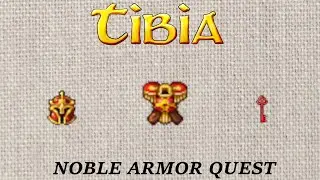 Tibia: Noble Armor Quest | level 35 | Free Account