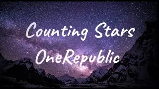 OneRepublic - Counting Stars (Lyrics)