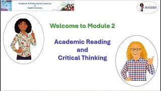 SUCCESS Module 2: Academic Reading and Critical Thinking