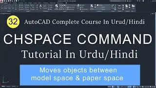 #32 CHSPACE Command In AutoCAD Tutorial In Urdu/Hindi |  Change Space Command In AuoCAD | SparkCAD