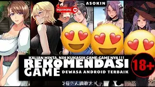 REKOMENDASI GAME DEWASA ANDROID OFFLINE 18+ TERBAIK | 2D VERSION | GAME INI YANG KALIAN REQUEST! #7