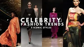 5 Celebrity Fashion Trends You Can Copy in 2025 | Iconic Styles & Outfit Ideas