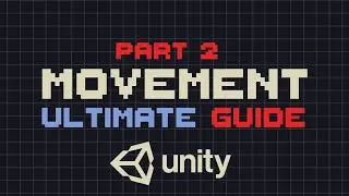 ULTIMATE MOVEMENT Guide for Unity - Part 2 ( Trajectory , Magnet , Rope , Hook , Snake ) - Tutorial