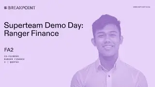 Breakpoint 2025: Демонстрационный день суперкоманды: Ranger Finance (FA2)