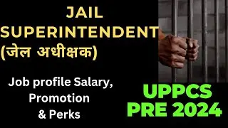 Jail superintendent | UPPCS PRE 2024| #uppcs |#salary|#Promotion | #jobs|#uppcsprelims|#uppcspre2024