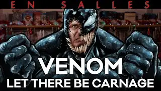 Vlog n&deg;697 - Venom : Let There Be Carnage