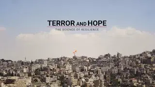 Terror And Hope: The Science Of Resilience - Trailer