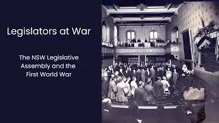 Legislators at War: The NSW Legislative Assembly and the First World War