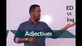 Adjectives Ending in ED vs ING.