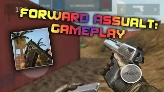 Forward Assault Gameplay [Android/iOS] (FPS)
