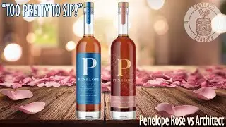 Penelope Bourbon Tasting: Ros&eacute; Cask vs Architect &ndash; Is It Just Pretty or Actually Good?