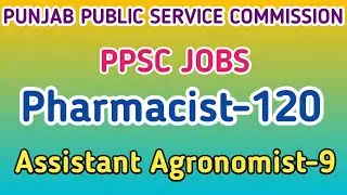 PPSC JOBS JUNE 2021 || PPSC ADVERTISEMENT NO.18/2021 ||