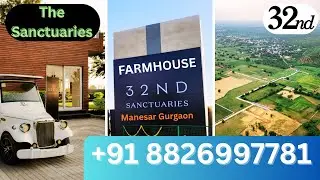 The Sanctuaries  by 32nd premium farmhouse near ITC Grand Bharat Hotel available for sale 8826997780