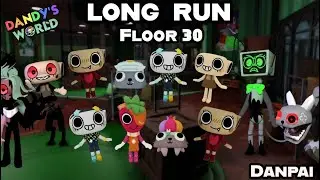 LONG RUN ⭐️ (FLOOR 30) | ROBLOX DANDYS WORLD