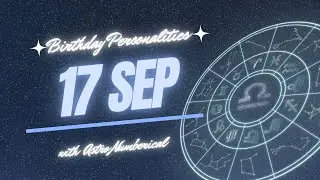 17 September Zodiac Horoscope: Birthday Personality & Traits Revealed