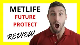 🔥 MetLife Future Protect Review: Pros and Cons