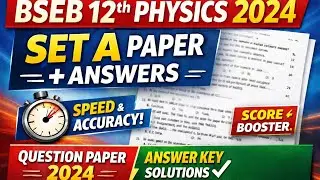 BSEB Class 12 Physics Question Paper 2024 | Set A | Solved | Score Booster(Part 1)