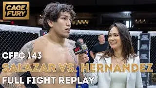 Geovanny Salazar vs. Kieran Hernandez | Full Fight Replay | CFFC 143 Rear-Naked Choke Finish