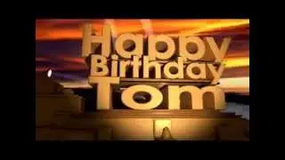 Happy Birthday Tom