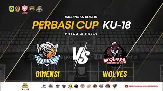 🏀 DAY 3 [MATCH 2] | DIMENSI vs WOLVES | KU-18 PI | PERBASI CUP KAB. BOGOR 2025