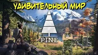 PINE ►Новая игра с открытым миром ►ОБЗОР и ПЕРВЫЙ ВЗГЛЯД