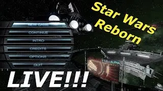 Star Wars Reborn Mod for X3 Live Stream Ep 98 Lets Get our fleet upgraded