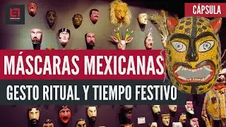 Máscaras mexicanas: Gesto ritual y tiempo festivo | Colección del acervo de la CDI |
