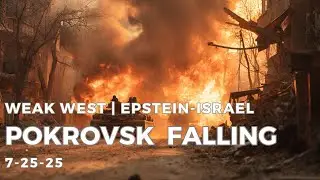Ukraine&rsquo;s Breaking Point: Pokrovsk | Western Military Weakness | Epstein-Israel Blackmail