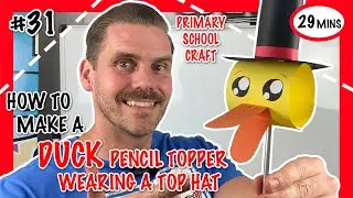 How to make a TOP HAT DUCK PENCIL TOPPER - an EASY PAPER CRAFT for kids ages 5 - 12 - Episode #31