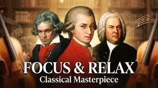 Classical Piano Music, Classical music relaxes the soul and heart: Beethoven, Mozart, Chopin, Bach