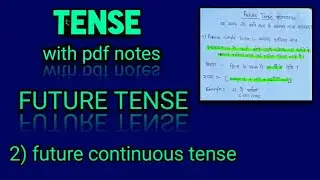 Future tense part 02 ( Future continuous tense) with pdf notes.