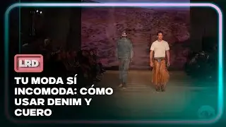 &iquest;C&oacute;mo usar prendas de cuero y denim? TU MODA S&Iacute; INCOMODA &ndash; La Red |Caracol TV