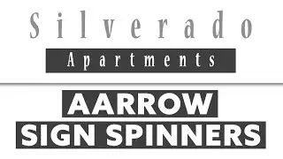 AArrow Sign Spinners & Silverado Apartments by Sares Regis Group!