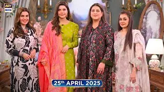 Good Morning Pakistan | Fazila Kaiser | Kiran Khan | Chef Farah | 25 April 2025 | ARY Digital