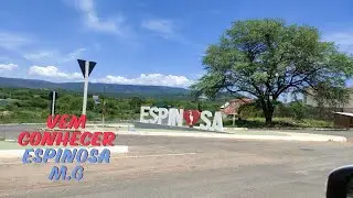 Venha ver a cidade de Espinosa em Minas Gerais!