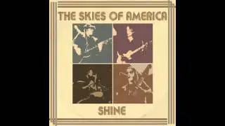 The Skies Of America - You Belong