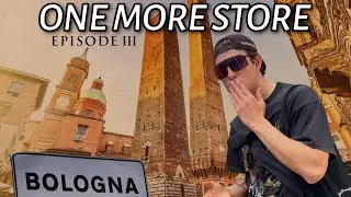 ONE MORE STORE EP3 - BOLOGNA