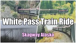 Must-Do in Skagway: White Pass Train (Ovation of the Seas)