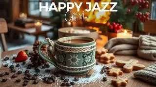 Positive January Winter Jazz ❄️ Exquisite Jazz Cafe Music & Bossa Nova Instrumental for Good Mood