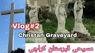 Gora Qabristan  Karachi //British Era Christan Graveyard // گوراقبرستان کراچی