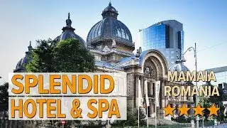 Splendid Hotel & SPA hotel review | Hotels in Mamaia | Romanian Hotels